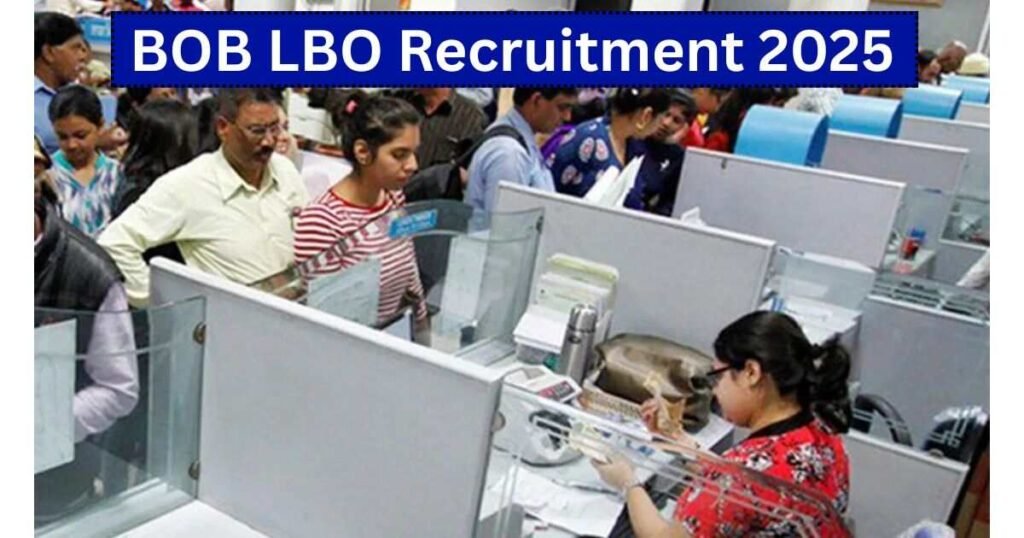 Bank of Baroda LBO Recruitment 2025